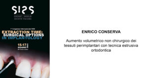 ENRICO CONSERVA | Aumento volumetrico non chirurgico dei tessuti perimplantari con tecnica estrusiva ortodontica